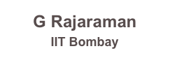 G Rajaraman
IIT Bombay