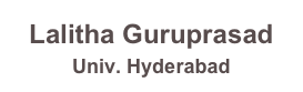 Lalitha Guruprasad
Univ. Hyderabad