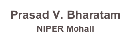 Prasad V. Bharatam
NIPER Mohali