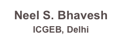 Neel S. Bhavesh
ICGEB, Delhi